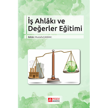 Iş Ahlakı Ve Değerler Eğitimi Kolektif