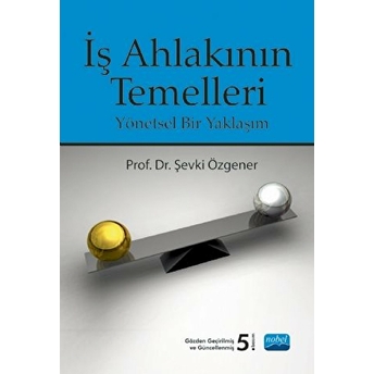 Iş Ahlakının Temelleri Şevki Özgener