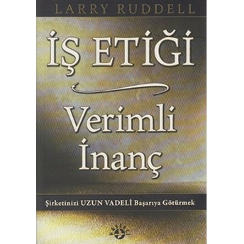 Iş Etiği Verimli Inanç