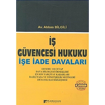 Iş Güvencesi Hukuku Işe Iade Davaları Abbas Bilgili