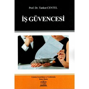 Iş Güvencesi Tankut Centel