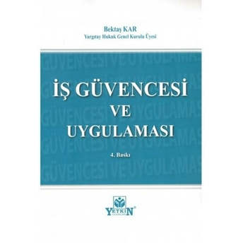 Iş Güvencesi Ve Uygulaması Bektaş Kar