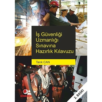 Iş Güvenliği Uzmanlığı Sınavına Hazırlık Kılavuzu Tarık Can