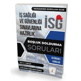 Iş Güvenliği Uzmanlığı Sınavlarına Hazırlık Isg Boşluk Doldurma Soruları Muhammed Nurullah Acar