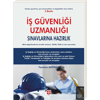 Iş Güvenliği Uzmanlığı Sınavlarına Hazırlık Teoman Akpınar