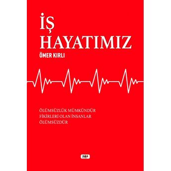 Iş Hayatımız Ömer Kırlı