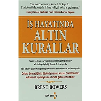 Iş Hayatında Altın Kurallar Brent Bowers