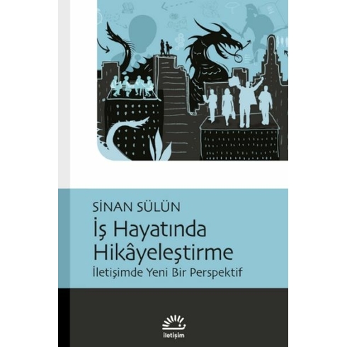 Iş Hayatında Hikâyeleştirme Sinan Sülün