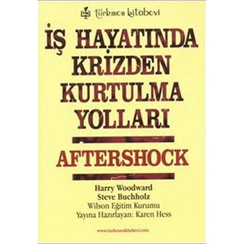 Iş Hayatında Krizden Kurtulma Yolları Harry Woodward