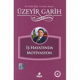 Iş Hayatında Motivasyon Üzeyir Garih