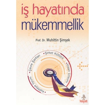 Iş Hayatında Mükemmellik Muhittin Şimşek