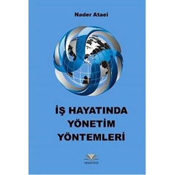 Iş Hayatında Yönetim Yöntemleri Nader Ataei