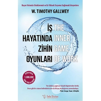 Iş Hayatında Zihin Oyunları W. Timothy Gallwey