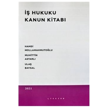 Iş Hukuku Kanun Kitabı Hamdi Mollamahmutoğlu