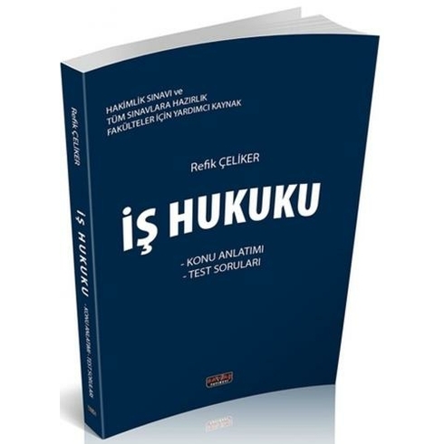 Iş Hukuku Konu Anlatımı  Refik Çeliker Refik Çeliker