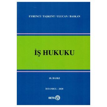 Iş Hukuku Savaş Taşkent, Devrim Ulucan, Öner Eyrenci, Ş. Esra Baskan