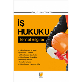 Iş Hukuku Temel Bilgileri Polat Tunçer