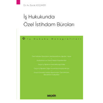 Iş Hukukunda Özel Istihdam Büroları Burak Koçaker