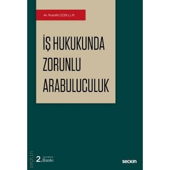 Iş Hukukunda Zorunlu Arabuluculuk Mustafa Çiçek