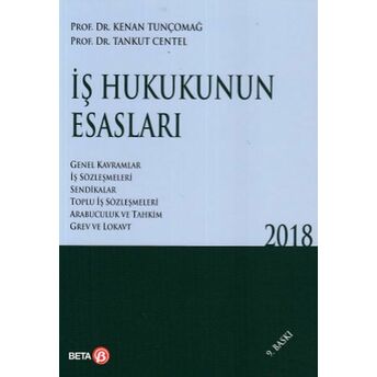 Iş Hukukunun Esasları Prof. Dr. Tankut Centel