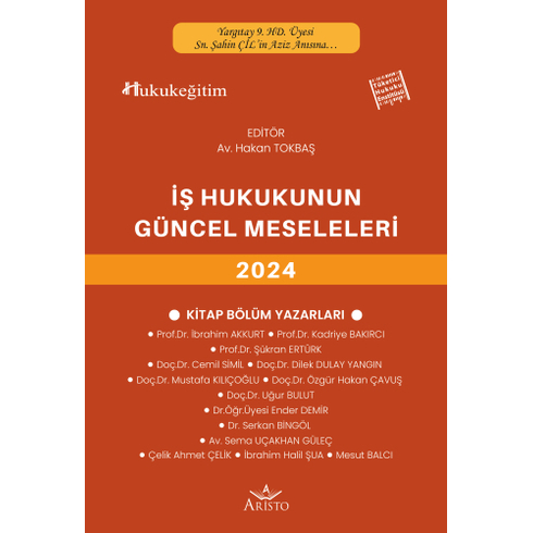 Iş Hukukunun Güncel Sorunları 2024 Hakan Tokbaş