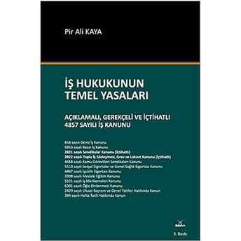 Iş Hukukunun Temel Yasaları Pir Ali Kaya