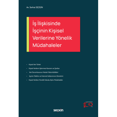 Iş Ilişkisinde Işçinin Kişisel Verilerine Yönelik Müdahaleler Serhat Sezgin