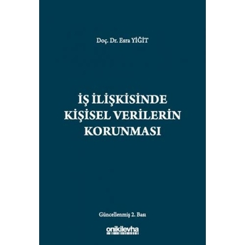 Iş Ilişkisinde Kişisel Verilerin Korunması Esra Yiğit