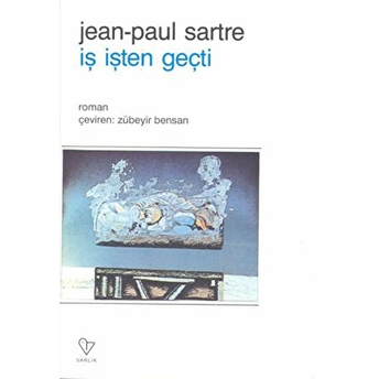 Iş Işten Geçti Jean Paul Sartre