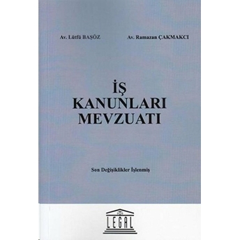 Iş Kanunları Mevzuatı Lütfü Başöz