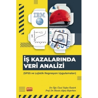 Iş Kazalarında Veri Analizi Tufan Öztürk