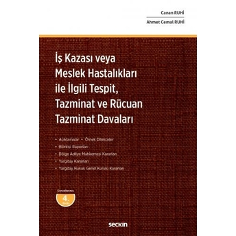 Iş Kazası Veya Meslek Hastalıkları Ile Ilgili Tespit, Tazminat Ve Rücuan Tazminat Davaları Ahmet Cemal Ruhi