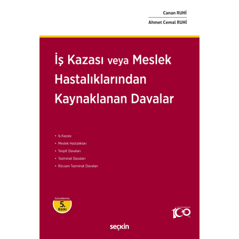 Iş Kazası Veya Meslek Hastalıklarından Kaynaklanan Davalar Ahmet Cemal Ruhi