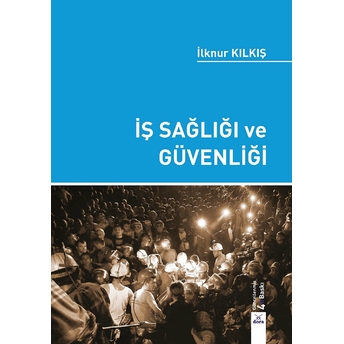 Iş Sağlığı Ve Güvenliği