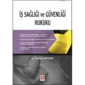 Iş Sağlığı Ve Güvenliği Hukuku Teoman Akpınar