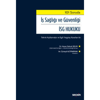 Iş Sağlığı Ve Güvenliği Isg Hukuku Hasan Selçuk Selek