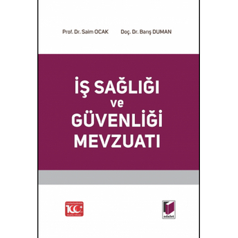 Iş Sağlığı Ve Güvenliği Mevzuatı Saim Ocak