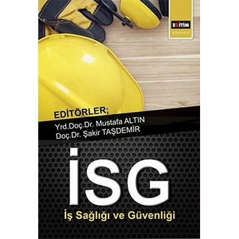 Iş Sağlığı Ve Güvenliği Şakir Taşdemir