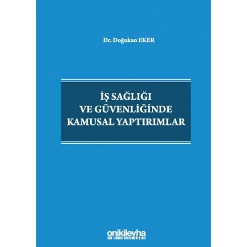 Iş Sağlığı Ve Güvenliğinde Kamusal Yaptırımlar - Doğukan Eker