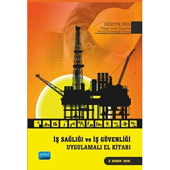 Iş Sağlığı Ve Iş Güvenliği Uygulamalı El Kitabı-Hüseyin Erol