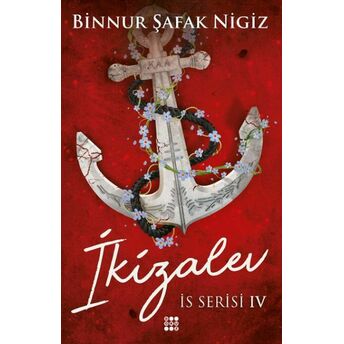 Is Serisi 4 - Ikizalev Binnur Şafak Nigiz