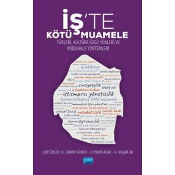 Iş’te Kötü Muamele - Türleri, Kültüre Özgü Yönleri Ve Müdahale Yöntemleri