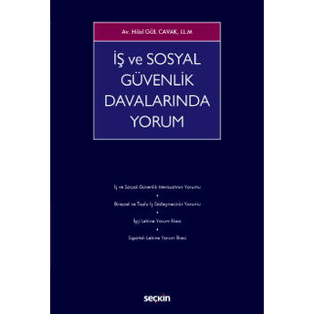 Iş Ve Sosyal Güvenlik Davalarında Yorum Hilal Gül Cavak