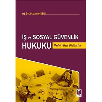 Iş Ve Sosyal Güvenlik Hukuku Ahmet Çoban