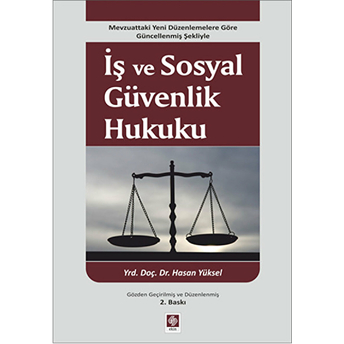 Iş Ve Sosyal Güvenlik Hukuku (Hasan Yüksel) Hasan Yüksel