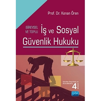 Iş Ve Sosyal Güvenlik Hukuku - Kenan Ören