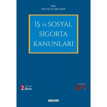 Iş Ve Sosyal Sigorta Kanunları M. Fatih Uşan