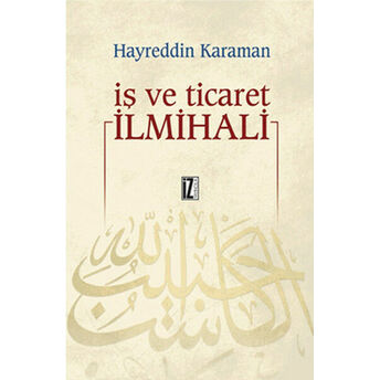 Iş Ve Ticaret Ilmihali Hayreddin Karaman