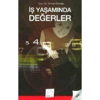 Iş Yaşamında Değerler Emine Özmete