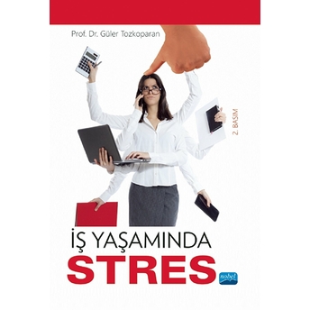 Iş Yaşamında Stres